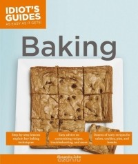 Alexandra Zohn - Idiot's Guides: Baking