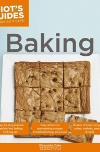 Alexandra Zohn - Idiot's Guides: Baking