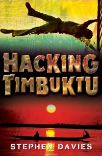 Stephen Davies - Hacking Timbuktu