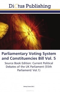 Jimmy Evens - Parliamentary Voting System and Constituencies Bill Vol. 5