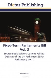 Jimmy Evens - Fixed-Term Parliaments Bill Vol. 3