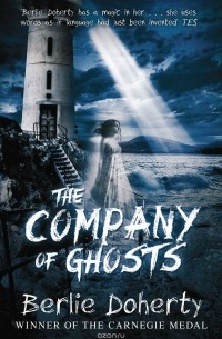 Berlie Doherty - The Company of Ghosts