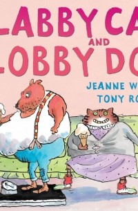 Джинн Уиллис - Flabby Cat and Slobby Dog