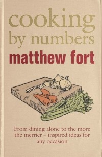 Matthew Fort - Cooking by Numbers