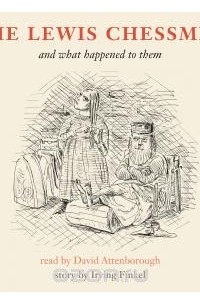 Ирвинг Финкель - The Lewis Chessmen and what happened to them