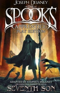 Joseph Delaney - The Spook's Apprentice (Play Edition)