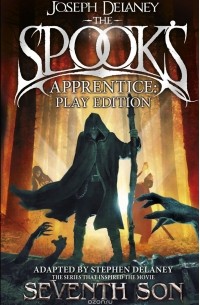 Joseph Delaney - The Spook's Apprentice (Play Edition)