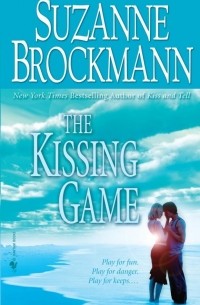 Suzanne Brockmann - The Kissing Game