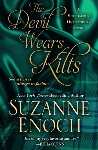 Suzanne Enoch - The Devil Wears Kilts