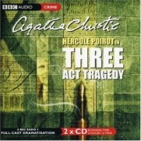 Agatha Christie - Three Act Tragedy