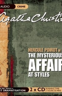 Agatha Christie - The Mysterious Affair at Styles: A BBC Radio 4 Full-Cast Dramatisation
