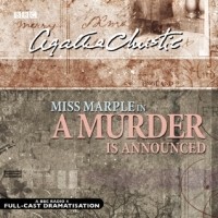 Agatha Christie - A Murder Is Announced: A BBC Radio 4 Full-Cast Dramatisation