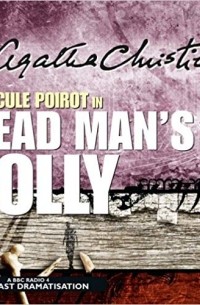 Christie, Agatha - Dead Man's Folly: A BBC Radio 4 Full-Cast Dramatisation