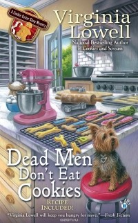 Virginia Lowell - DEAD MEN DON'T EAT COOKIES