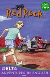 Rabley S. - DELTA Adventure Readers 2: Red Rock [with Audio CD(x1)]