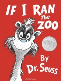 Dr. Seuss - If I Ran the Zoo