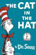 Dr. Seuss - The Cat in the Hat