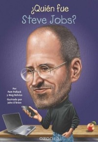  - ?Quien fue Steve Jobs?