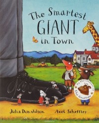 Julia Donaldson - The Smartest Giant in Town