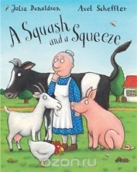 Julia Donaldson - Squash and a Squeeze Big Book