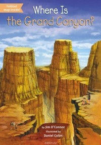 Jim O'Connor - Where Is the Grand Canyon?