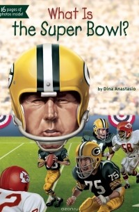 Dina Anastasio - What Is the Super Bowl?