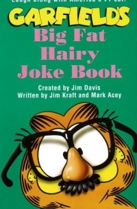 Джим Дэвис - Garfield Big Fat Hairy Joke Book