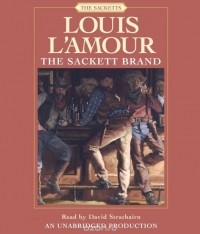 Луис Ламур - The Sackett Brand
