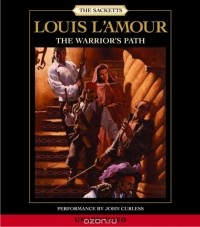 Луис Ламур - The Warrior's Path