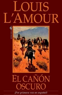 Луис Ламур - El Canon Oscuro
