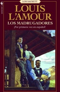 Луис Ламур - Los Madrugadores