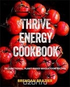 Brendan Brazier - Thrive Energy Cookbook