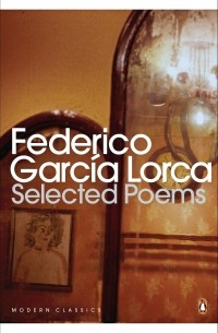 Federico García Lorca - Selected Poems