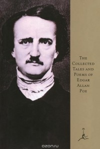Edgar Allan Poe - The Collected Tales and Poems of Edgar Allan Poe