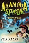 Энджи Сэйдж - Araminta Spook: Ghostsitters