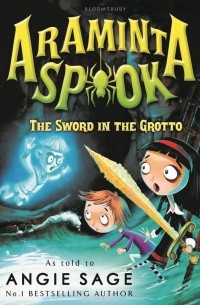 Энджи Сэйдж - Araminta Spook: The Sword in the Grotto