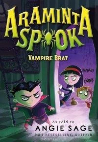Энджи Сэйдж - Araminta Spook: Vampire Brat
