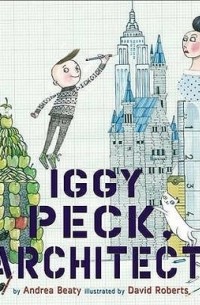 Iggy Peck, Architect