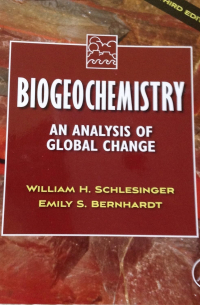 William H. Schlesinger - Biogeochemistry: An Analysis of Global Change