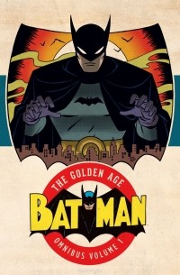  - Batman: The Golden Age Omnibus Vol. 1