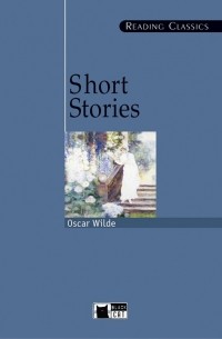 Oscar Wilde - Short Stories (сборник)