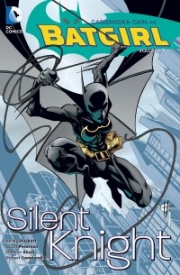 Kelley Puckett - Batgirl Vol. 1: Silent Knight