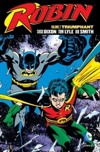 CHUCK DIXON - Robin Vol. 2: Triumphant