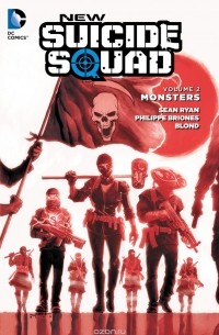 Sean Ryan - New Suicide Squad Vol. 2: Monsters
