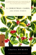 Charles Dickens - A Christmas Carol and Other Stories