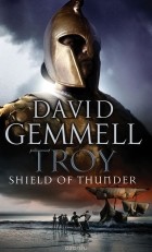 David Gemmell - The Shield of Thunder