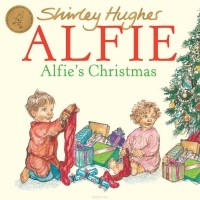 Ширли Хьюз - Alfie's Christmas