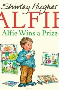 Ширли Хьюз - Alfie Wins A Prize