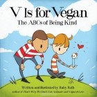 Ruby Roth - V Is for Vegan
