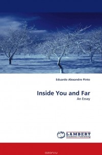 Eduardo Alexandre Pinto - Inside You and Far